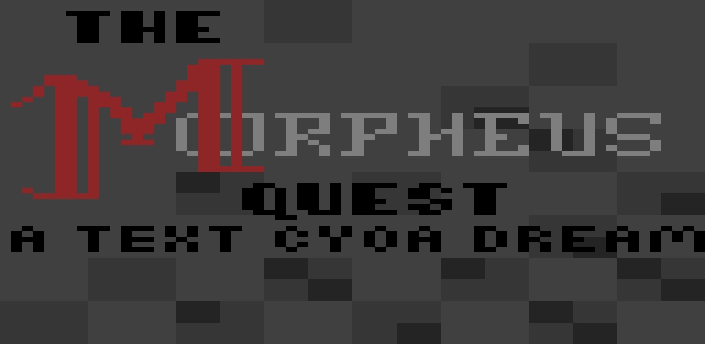 The Morpheus Quest