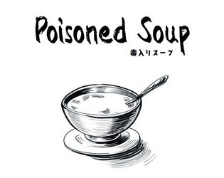 Poisoned Soup   - Call of Cthulhu 7th Edition Scenario 