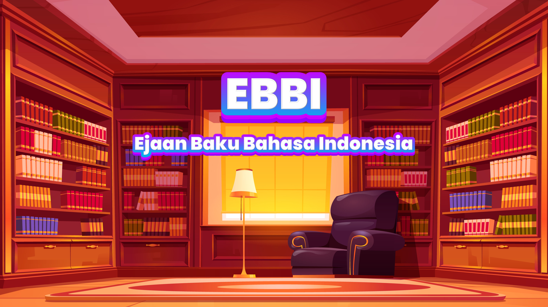 "EBBI" Ejaan Baku Bahasa Indonesia