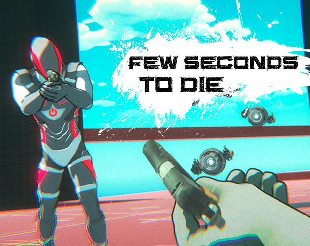 Few Seconds To Die