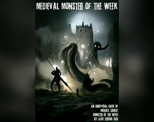 Medieval Monster of the Week  