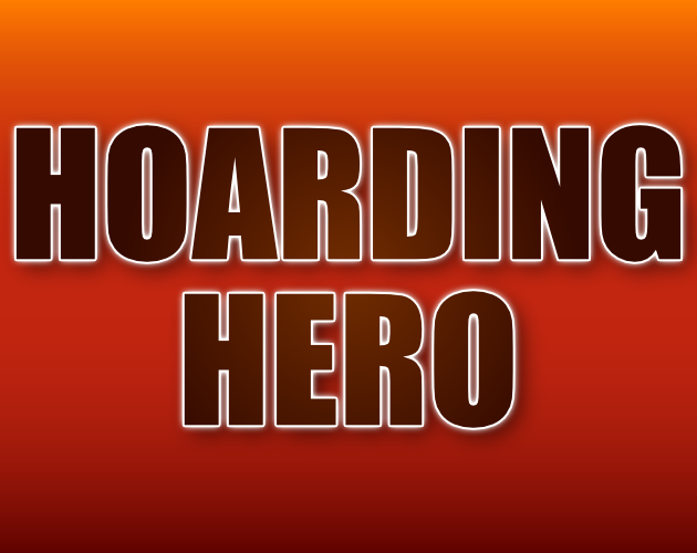 Hoarding Hero Alpha