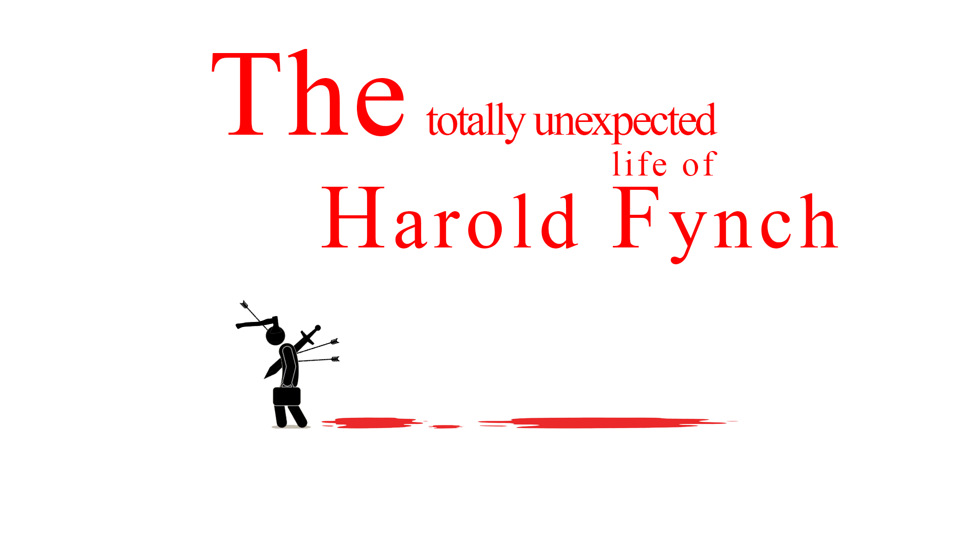 The Totally Unexpected Life of Harold Fynch